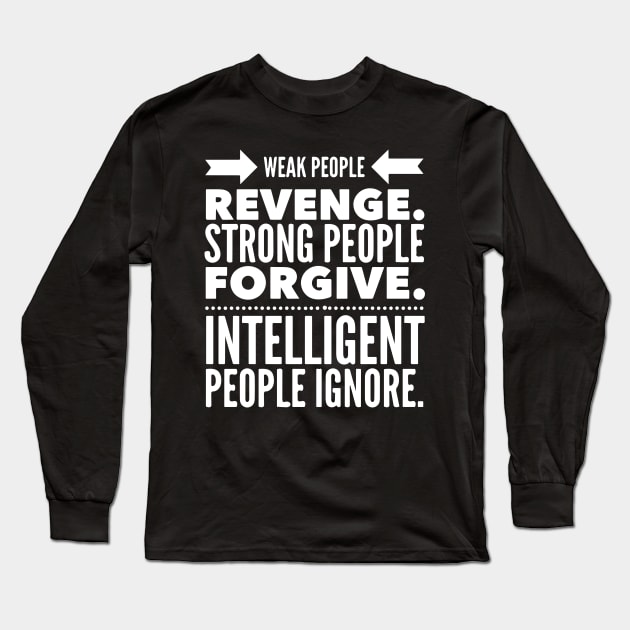 Intelligent Inspirational Typography Long Sleeve T-Shirt by hakkamamr